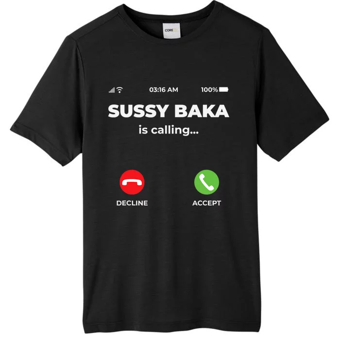 Sussy Baka Is Calling Funny Phone Meme ChromaSoft Performance T-Shirt