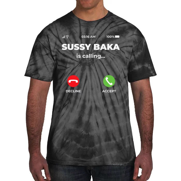 Sussy Baka Is Calling Funny Phone Meme Tie-Dye T-Shirt