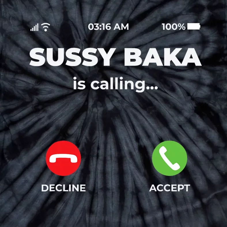 Sussy Baka Is Calling Funny Phone Meme Tie-Dye T-Shirt