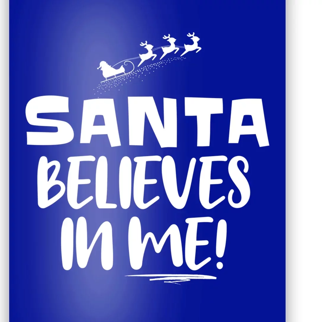 Santa Believes In Me! S Christmas Quote Gift Poster