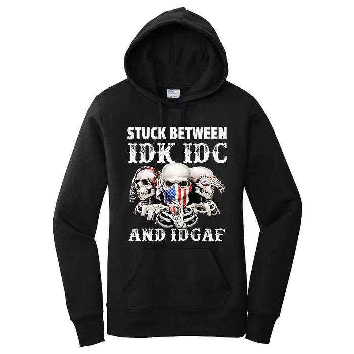 Stuck Between Idk Idc And Idgaf Funny Skull Lover Women's Pullover Hoodie