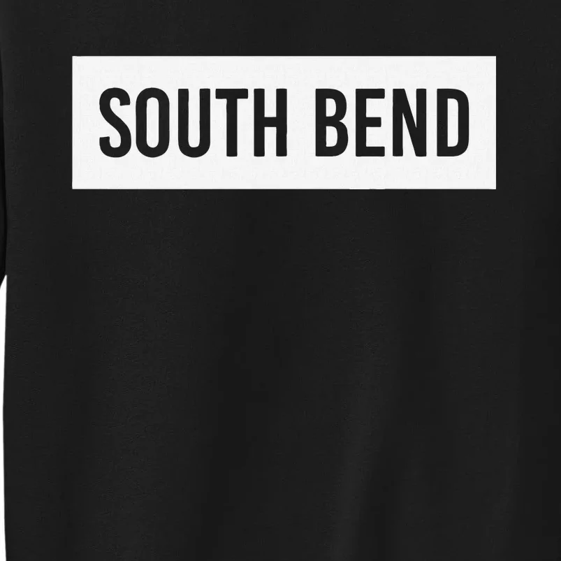 South Bend In Indiana Funny City Home Roots Usa Gift Sweatshirt