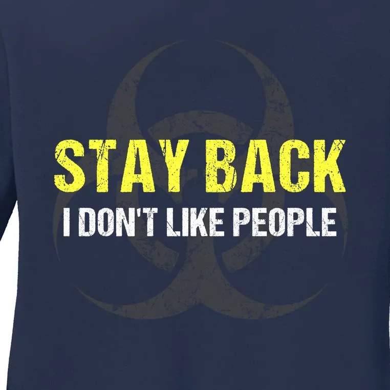 Stay Back I Don't Like People Ladies Long Sleeve Shirt