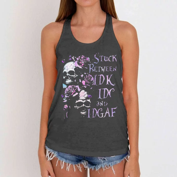 Stuck Between Idk Idc And Idgaf Funny Skull Roses Women's Knotted Racerback Tank