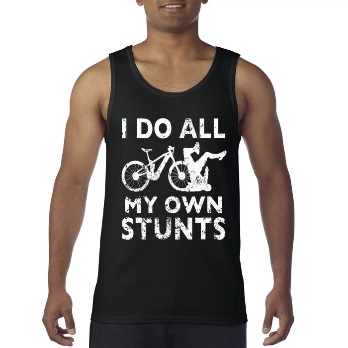 Stunting Bicycle I Do All My Own Stunts E Bike Cyclist Tank Top