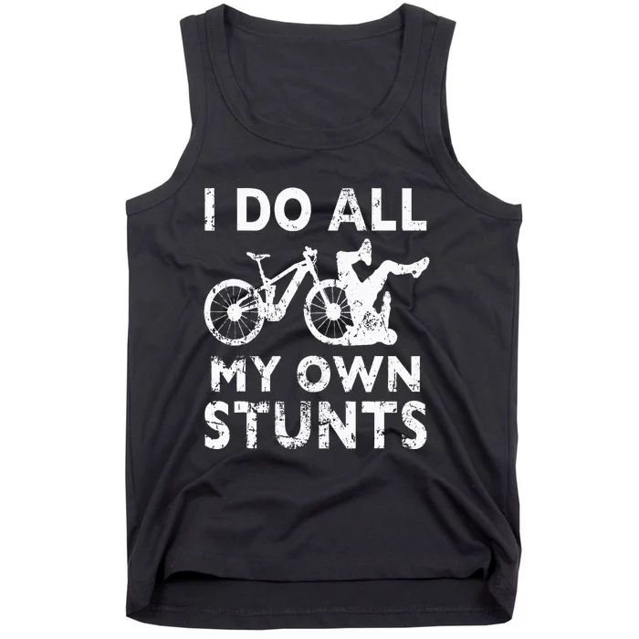 Stunting Bicycle I Do All My Own Stunts E Bike Cyclist Tank Top