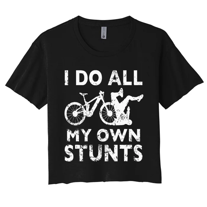 Stunting Bicycle I Do All My Own Stunts E Bike Cyclist Women's Crop Top Tee