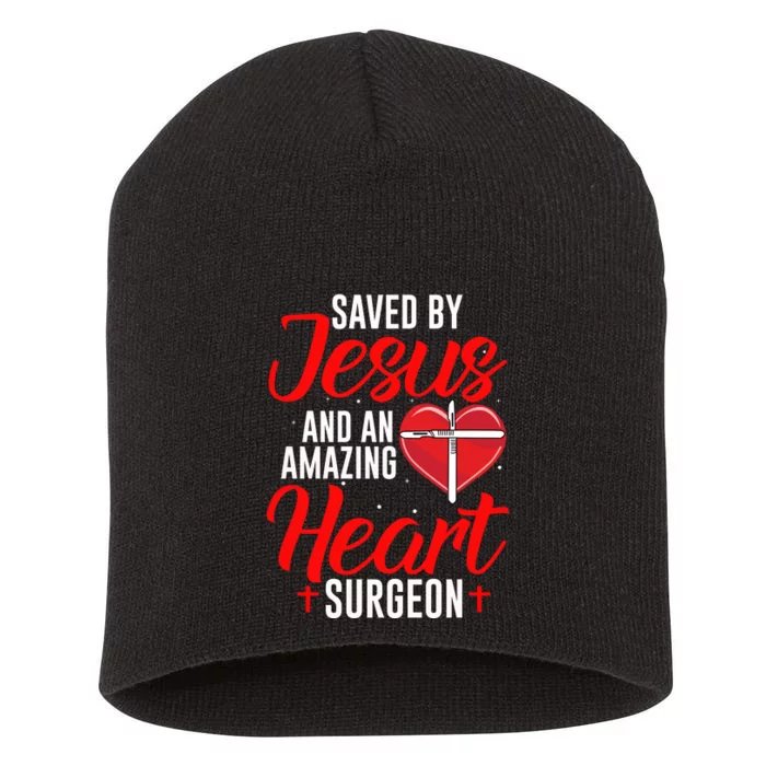 Saved By Jesus Open Heart Surgery Bypass Surgery Survivor Cool Gift Short Acrylic Beanie