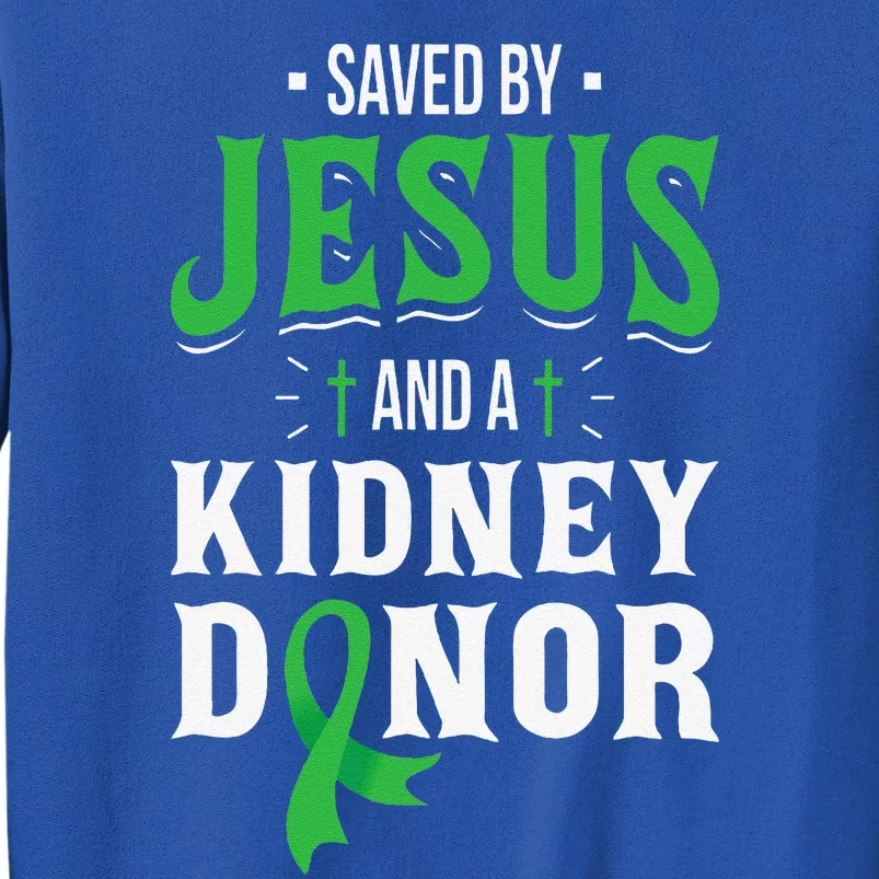 Saved By Jesus And Aney Donor Organ Transplant Surgery Sweatshirt