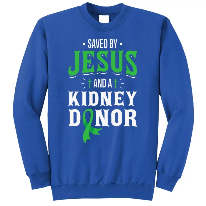 Saved By Jesus And Aney Donor Organ Transplant Surgery Sweatshirt