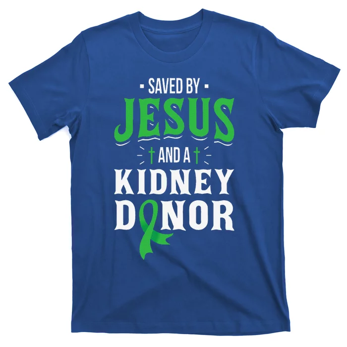 Saved By Jesus And Aney Donor Organ Transplant Surgery T-Shirt