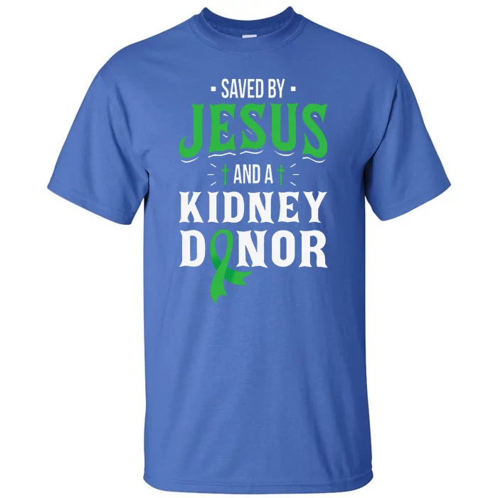 Saved By Jesus And Aney Donor Organ Transplant Surgery Tall T-Shirt