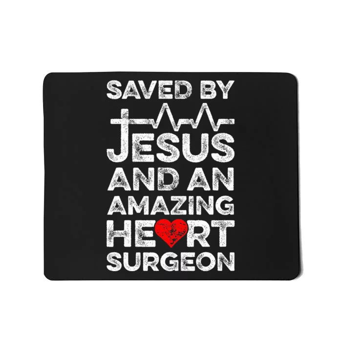 Saved By Jesus And An Amazing Heart Surgeon Heart Disease Mousepad