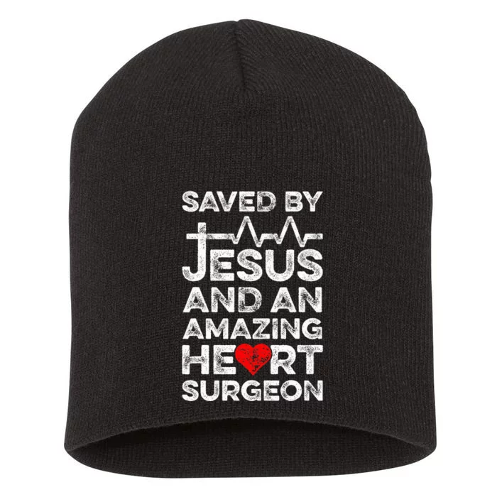 Saved By Jesus And An Amazing Heart Surgeon Heart Disease Short Acrylic Beanie