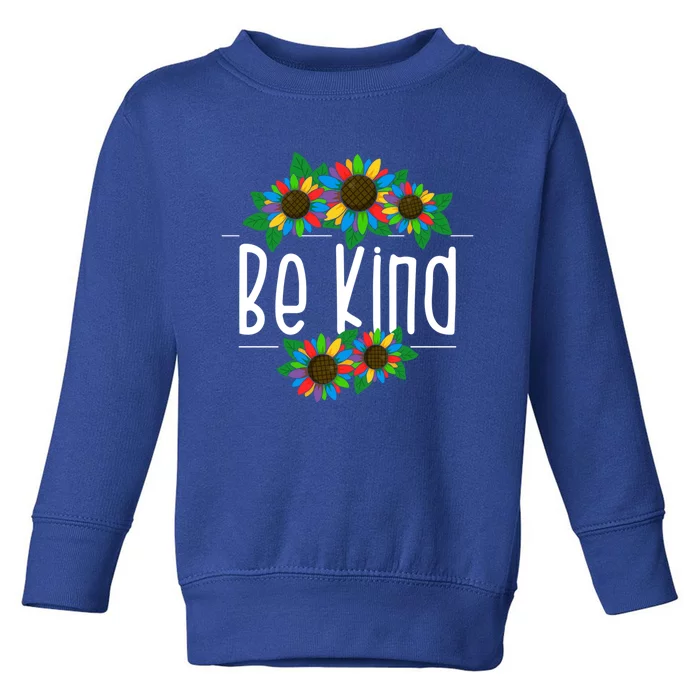 Sunflower Be Kind Autism Awareness Kindness Gift Toddler Sweatshirt