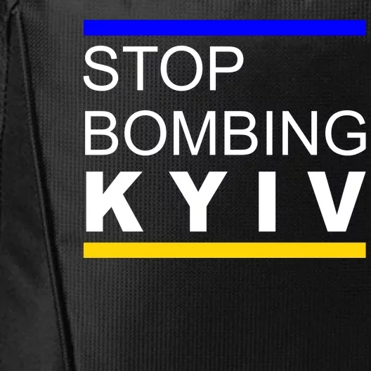 Stop Bombing Kyiv Support Ukraine City Backpack