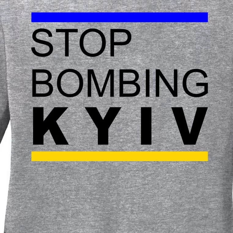 Stop Bombing Kyiv Support Ukraine Ladies Long Sleeve Shirt