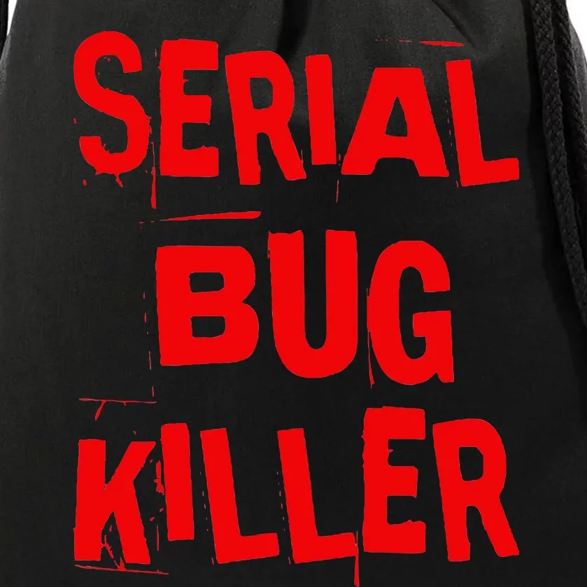 Serial Bug Killer Exterminator Pest Control Drawstring Bag