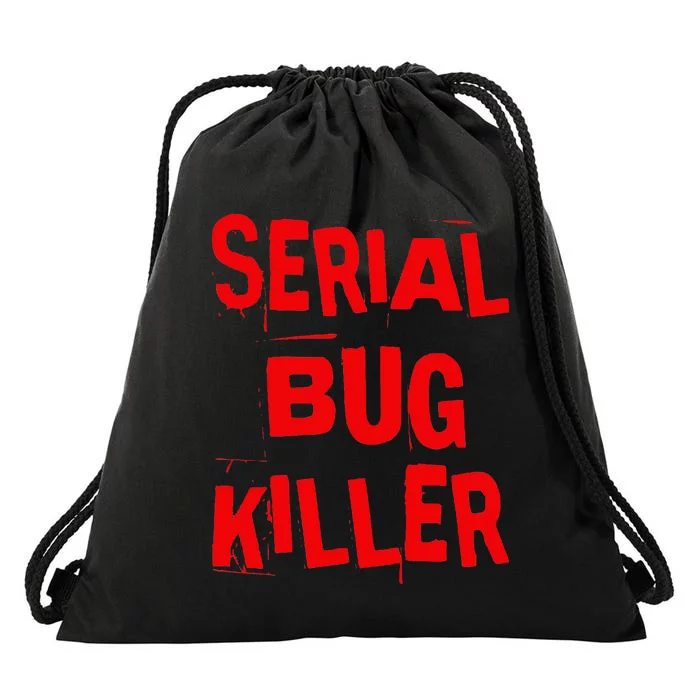 Serial Bug Killer Exterminator Pest Control Drawstring Bag