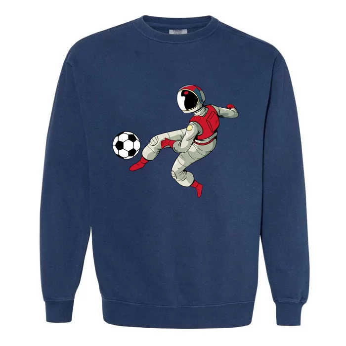 Soccer Ball Kick Astronaut Spaceman Cool Sports Lovers Gift Garment-Dyed Sweatshirt