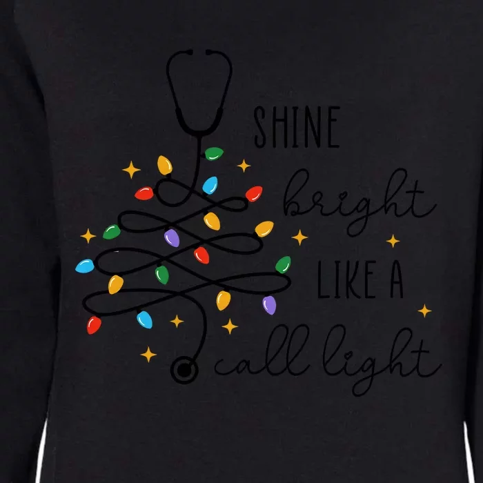 Shine Bright Like A Call Light Nurse Christmas Womens California Wash Sweatshirt