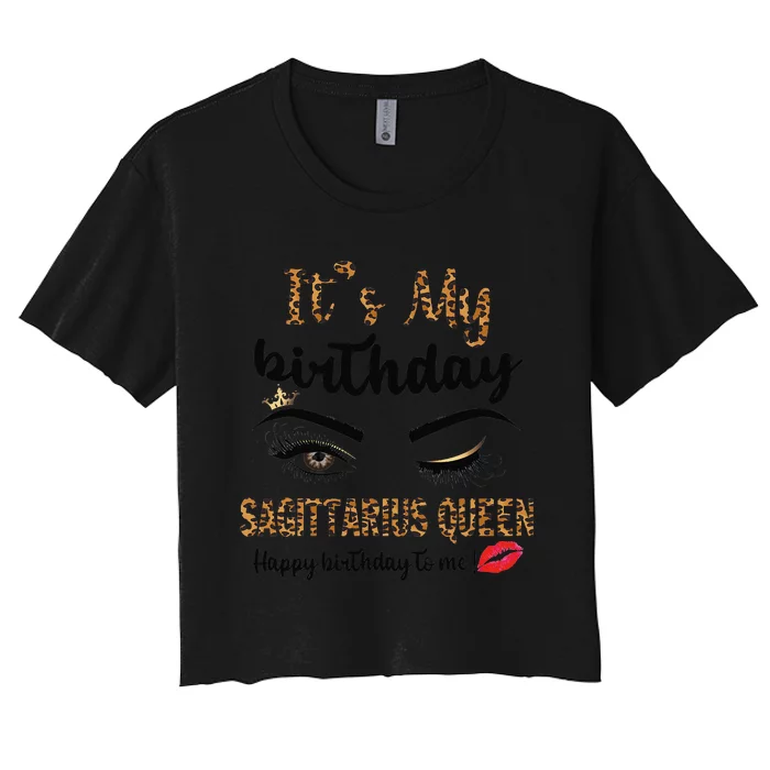 Sagittarius Bday Leopard It's My Birthday Sagittarius Queen Women's Crop Top Tee