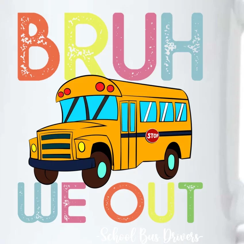 School Bus Last Day Of School Bus Driver Bruh We Out Gift Black Color Changing Mug