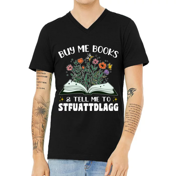 Spicy Book Lover, Buy Me Books And Tell Me To STFUATTDLAGG V-Neck T-Shirt