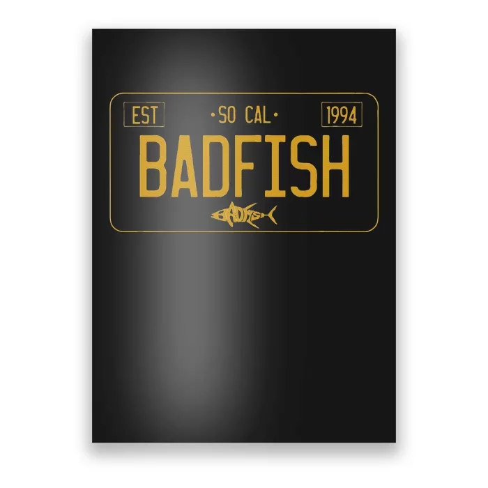 SoCal Badfish License Plate Poster