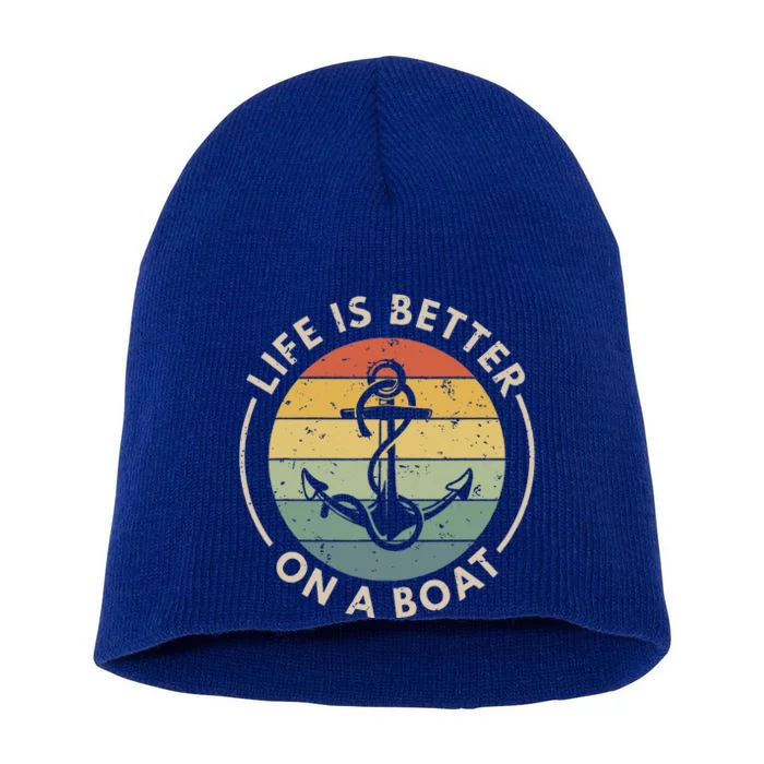 Sailor Boat Life Is Better On A Boat Short Acrylic Beanie