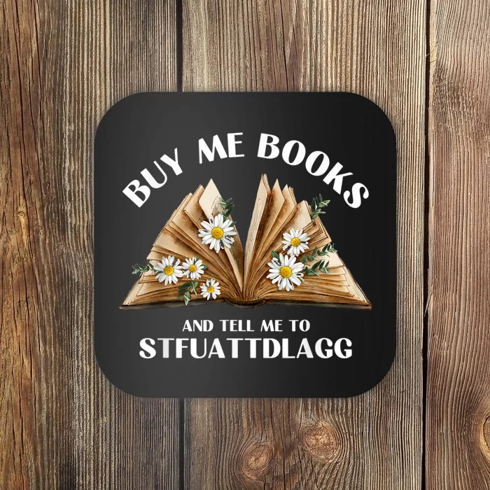 Spicy Book Lover, Buy Me Books And Tell Me To STFUATTDLAGG Funny Trending Coaster