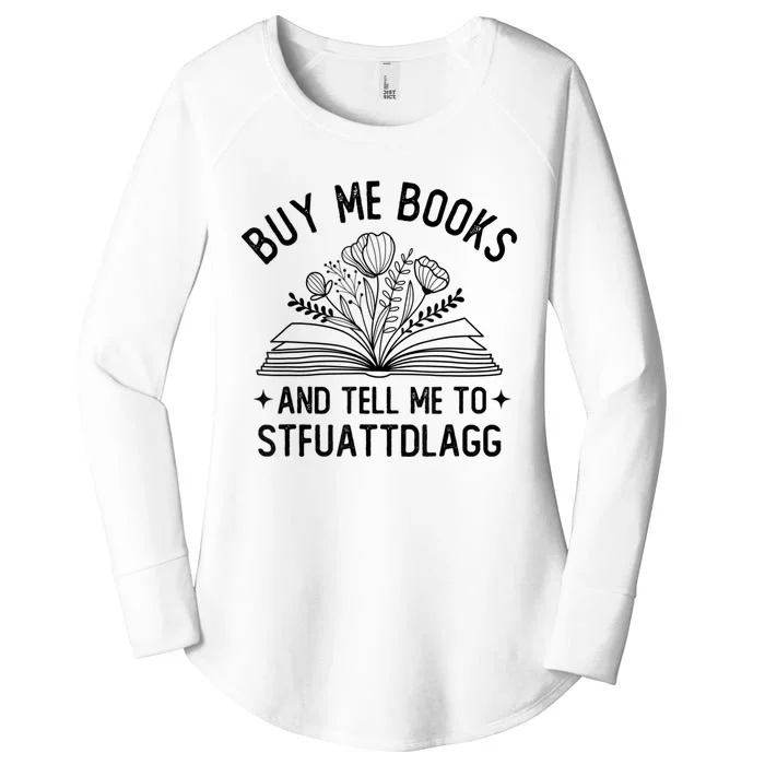 Spicy Book Lover, Buy Me Books And Tell Me To STFUATTDLAGG Funny Trending Women's Perfect Tri Tunic Long Sleeve Shirt