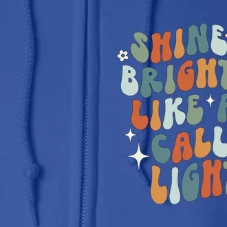 Shine Bright Like A Call Light Sarcastic Nurse Aide Aid Tech Gift Full Zip Hoodie