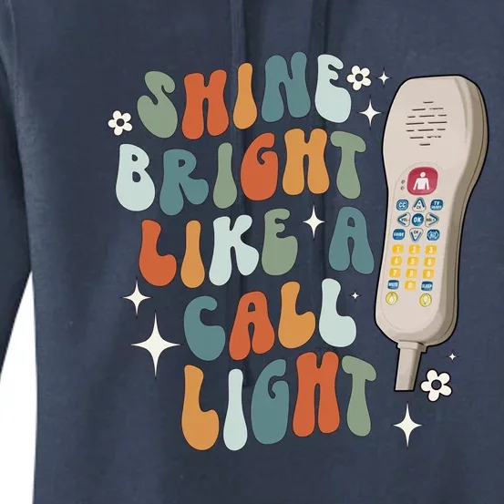 Shine Bright Like A Call Light Sarcastic Nurse Aide Aid Tech Gift Women's Pullover Hoodie