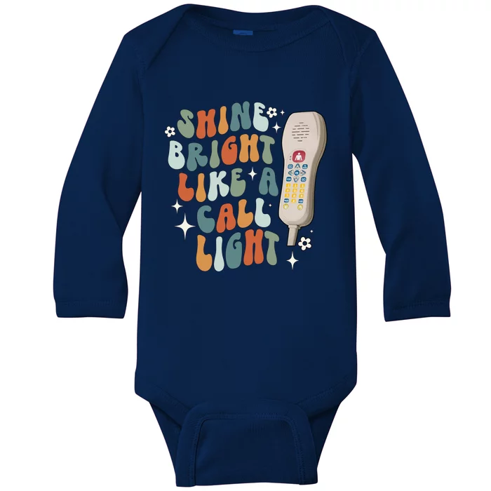 Shine Bright Like A Call Light Sarcastic Nurse Aide Aid Tech Gift Baby Long Sleeve Bodysuit