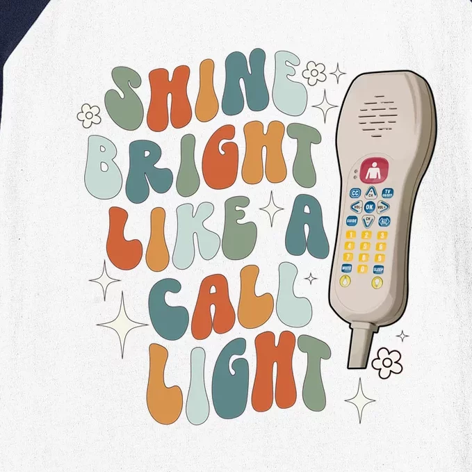 Shine Bright Like A Call Light Sarcastic Nurse Aide Aid Tech Gift Baseball Sleeve Shirt