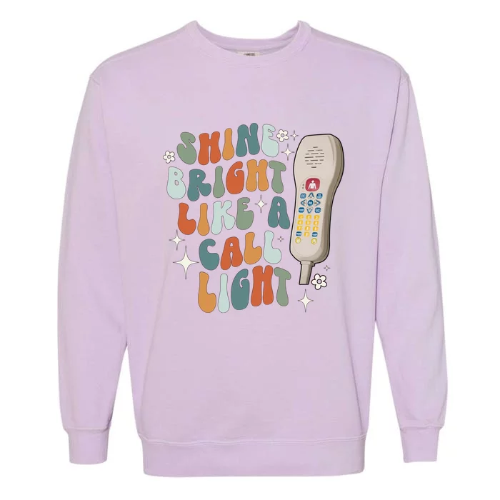 Shine Bright Like A Call Light Sarcastic Nurse Aide Aid Tech Gift Garment-Dyed Sweatshirt