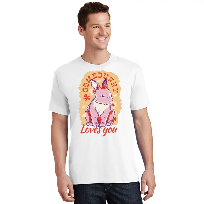 Some Bunny Loves You Cute T-Shirt