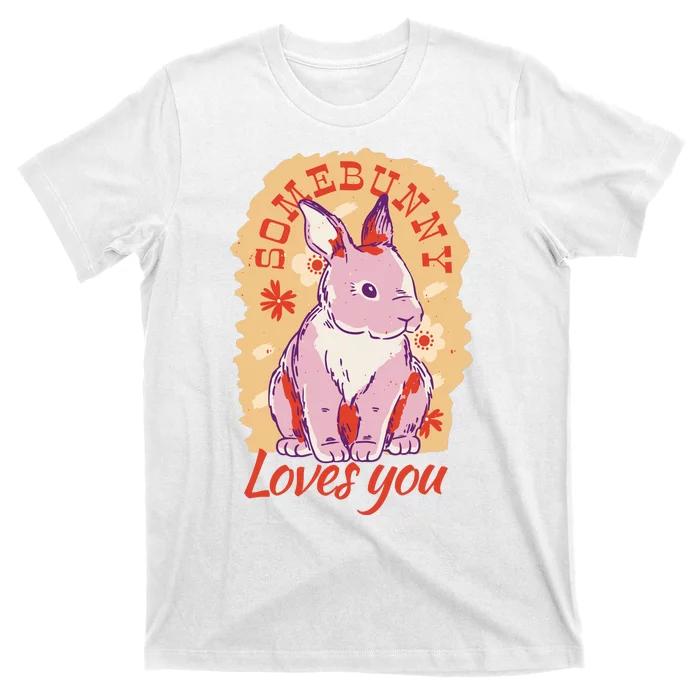 Some Bunny Loves You Cute T-Shirt