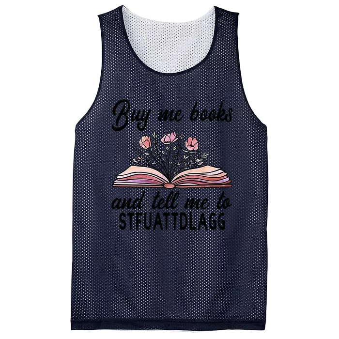 Spicy Book Lover, Buy Me Books And Tell Me To STFUATTDLAGG Mesh Reversible Basketball Jersey Tank