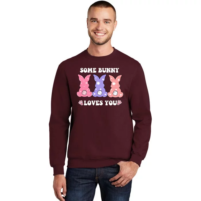 Some Bunny Love You Easter Tall Sweatshirt