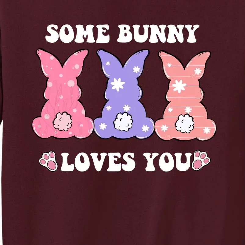 Some Bunny Love You Easter Tall Sweatshirt