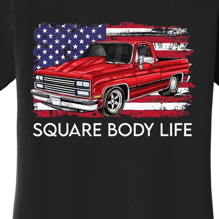 Square Body Life Truck Squarebody American Flag Women's T-Shirt