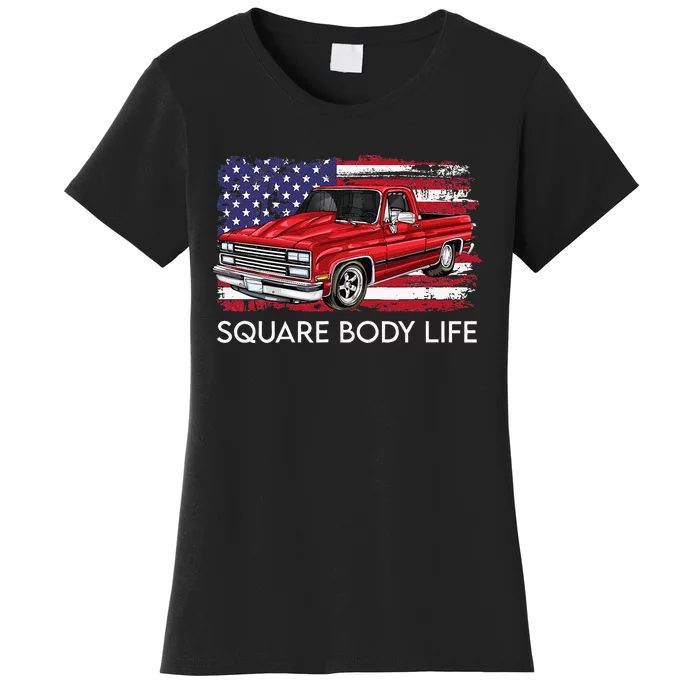 Square Body Life Truck Squarebody American Flag Women's T-Shirt