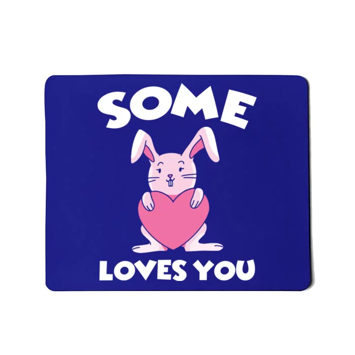 Some Bunny Loves You Rabbit Easter Egg Happy Easter Day Gift Mousepad