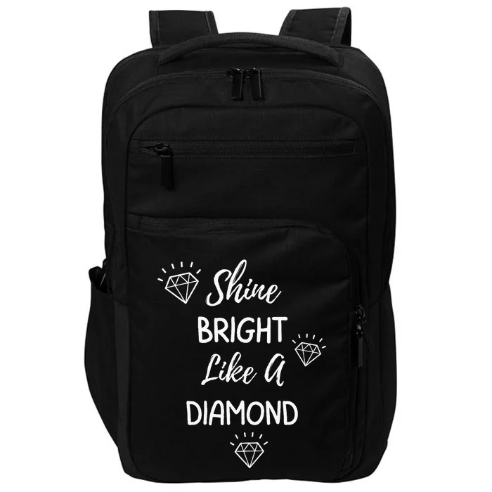 Shine Bright Like A Diamond Impact Tech Backpack