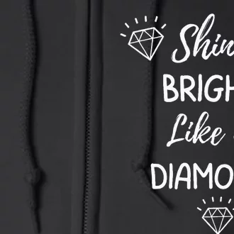 Shine Bright Like A Diamond Full Zip Hoodie