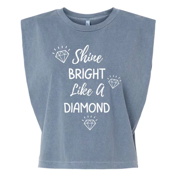 Shine Bright Like A Diamond Garment-Dyed Women's Muscle Tee