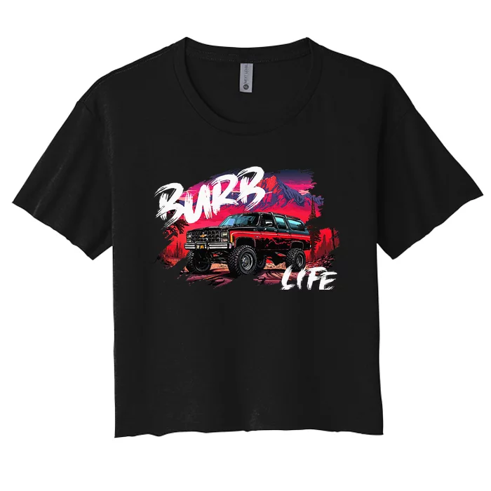 Squarebody Burb Life Truck Squarebody Suburban Women's Crop Top Tee