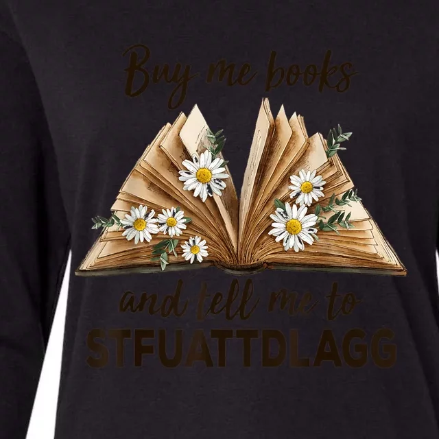 Spicy Book Lover Buy Me Books And Tell Me To STFUATTDLAGG Womens Cotton Relaxed Long Sleeve T-Shirt